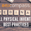 an image of the encompass solutions webinar physical inventory best practices welcome screen.